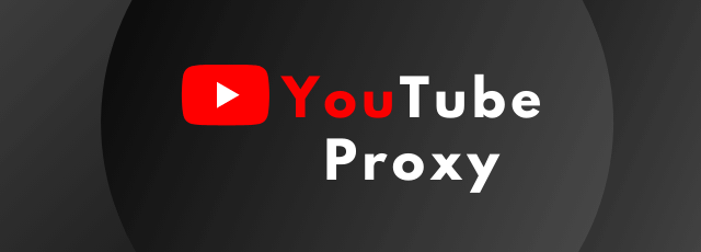 best youtube proxy