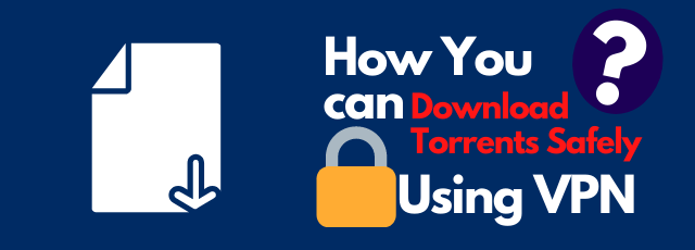 torrent safely