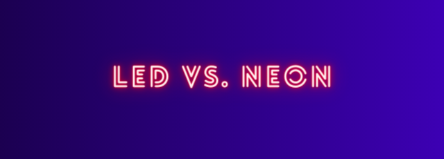 LED vs. Neon