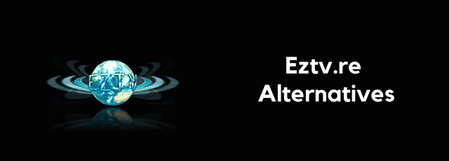 Eztv.re Alternatives