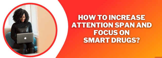 How to Increase Attention Span