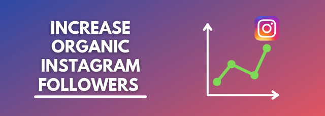 Increase Organic Instagram Followers