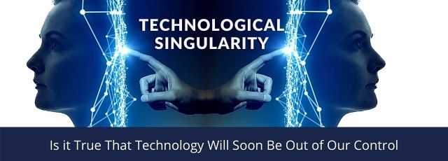 Technological singularity