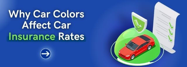 Why Car Colors Affect Car Insurance Rates