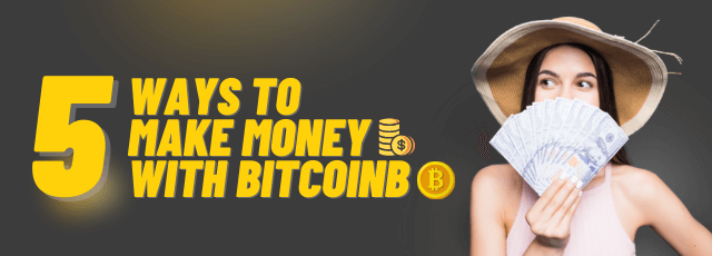 5 Ways to Make Money with Bitcoin