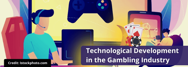 Technological Development in the Gambling Industry