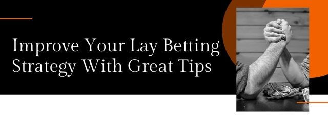 best lay betting strategy