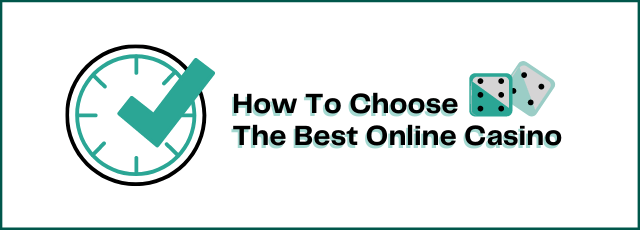 How To Choose The Best Online Casino