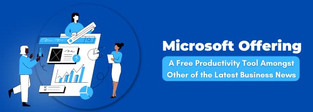 Microsoft Offering a Free Productivity Tool