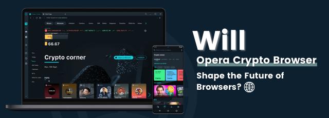 Opera Crypto Browser