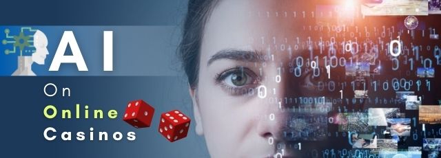 Artificial Intelligence on Online Casinos