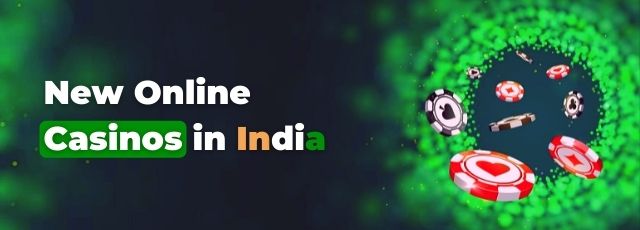 New Online Casinos in India