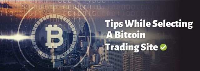 selecting a bitcoin trading site