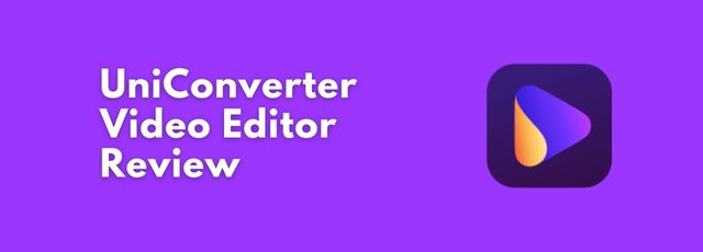 UniConverter Video Editor Review