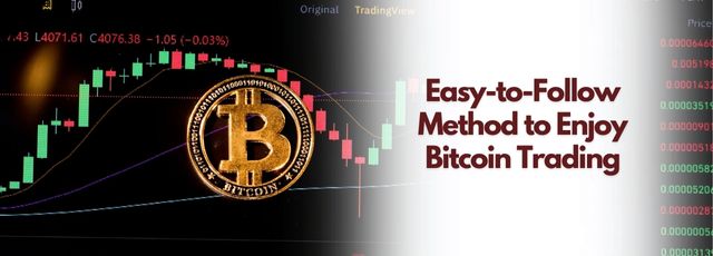 Method to Enjoy Bitcoin Trading