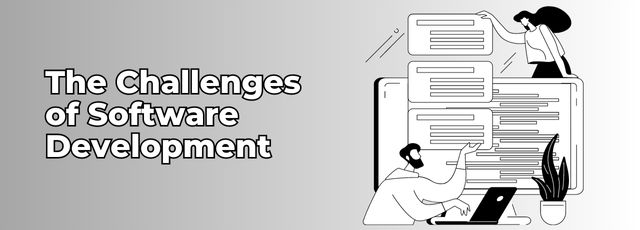 The Challenges of Software Development