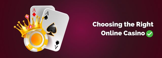 Choosing the Right Online Casino