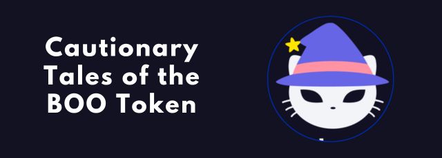 Cautionary Tales of the BOO Token