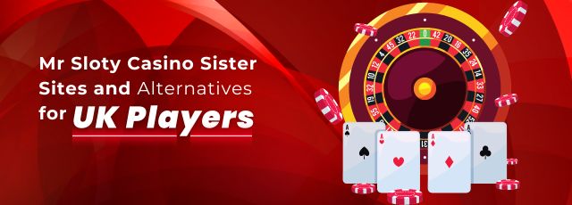 Mr Sloty Casino Sister Sites